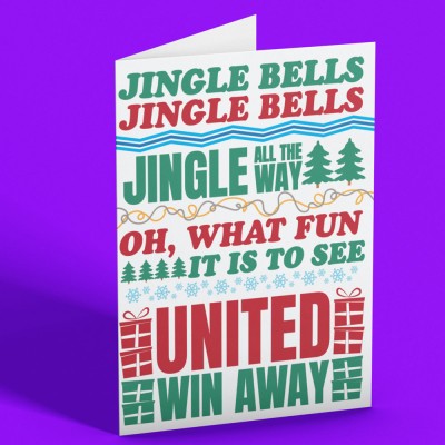 Jingle Bells (Oh What Fun It Is To See United Win Away) Greetings Card