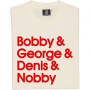 Bobby & George & Denis & Nobby T-Shirt