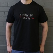If The Kids Are United... T-Shirt