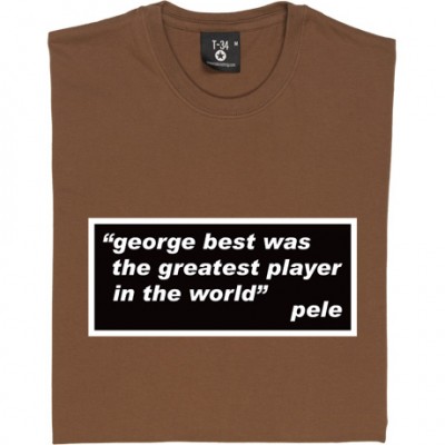 Pele "George Best" Quote