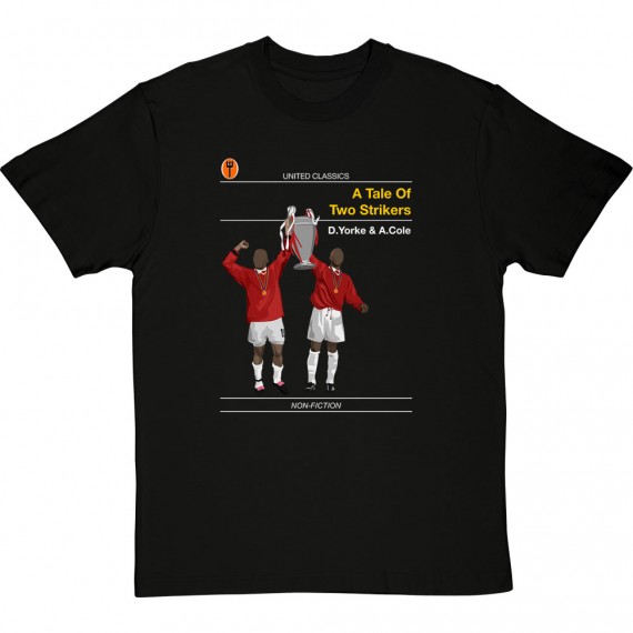 A Tale Of Two Strikers T-Shirt