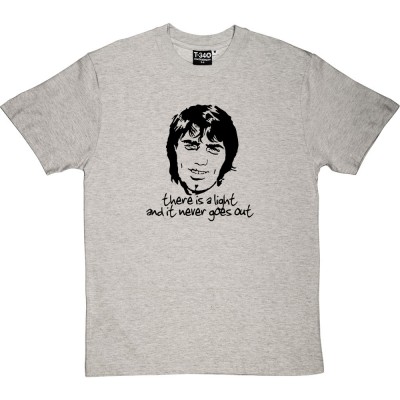 Best "There Is A Light And It Never Goes Out"