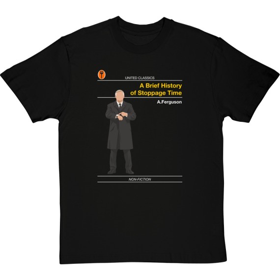 United Classics: A Brief History of Stoppage Time by Alex Ferguson T-Shirt