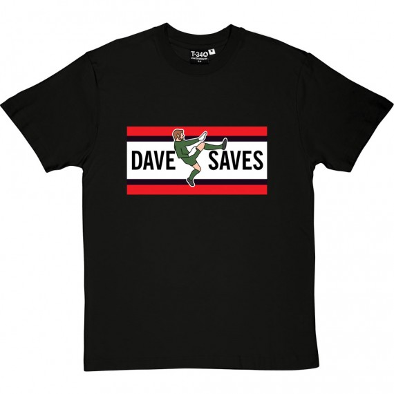 Dave Saves T-Shirt