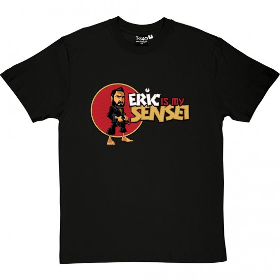 Eric Is My Sensei T-Shirt