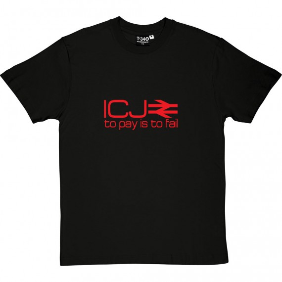 ICJ: To Pay is To Fail T-Shirt