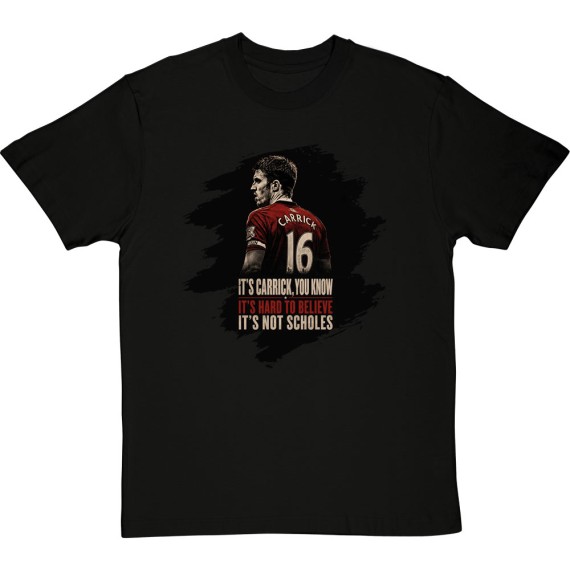 It's Carrick, You Know... T-Shirt