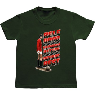Pele Good, Maradona Better, George Best