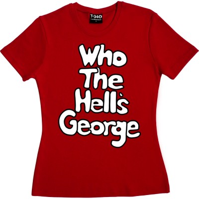 Who The Hell's George?