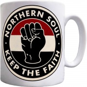 Northern Soul "Keep The Faith" (Fist) Ceramic Mug