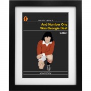 And Number One Was Georgie Best Art Print