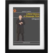 United Classics: A Brief History of Stoppage Time by Alex Ferguson Art Print
